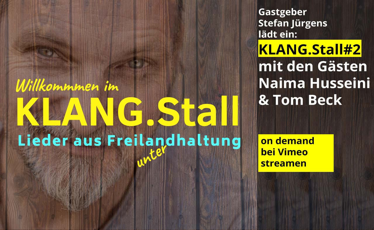 Klangstall #2 Lieder aus der Freilandhaltung mit Stefan Jürgens und Gästen